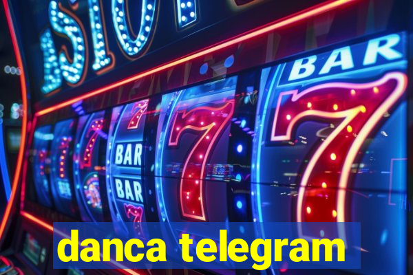 danca telegram